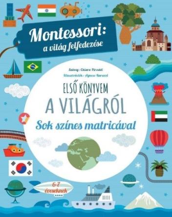 Első könyvem a világról - Montessori: a világ felfedezése