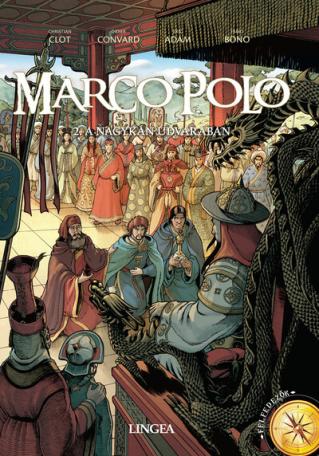 Marco Polo - 2. A nagykán udvarában