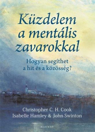Küzdelem a mentális zavarokkal - Hogyan segíthet a hit és a közösség?