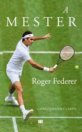 A mester - Roger Federer