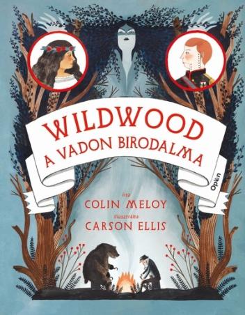 Wildwood 3. - A Vadon birodalma - Wildwood-krónikák 3.
