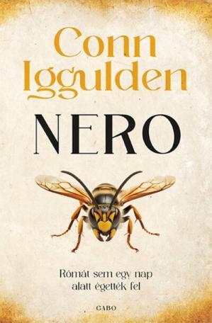 Nero - Rómát sem egy nap alatt égették fel Nero - Rómát sem egy nap alatt égették fel