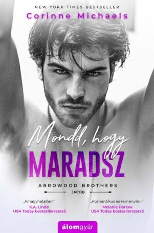 Mondd, hogy maradsz - Arrowood Brothers - Jacob