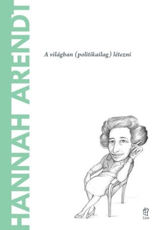 Hanna Arendt - A világ filozófusai 18.