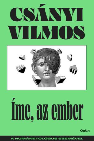 Íme, az ember - A humánetológus szemével (új kiadás).