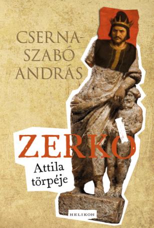 Zerkó - Attila törpéje