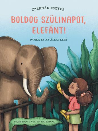 Boldog szülinapot, elefánt! - Panka és az állatkert