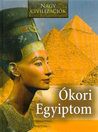 Ókori Egyiptom - Nagy civilizációk 12.