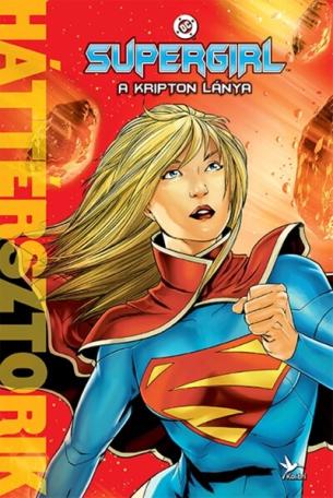 Supergirl - A Kripton lánya - Háttérsztorik