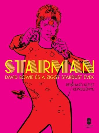 STARMAN - David Bowie és a Ziggy Stardust évek (képregény)
