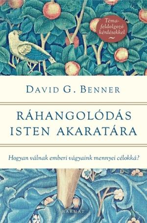 Ráhangolódás Isten akaratára Ráhangolódás Isten akaratára
