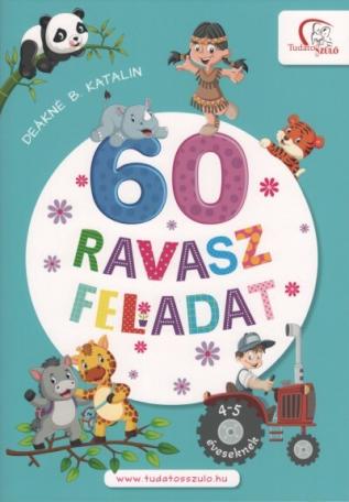 60 ravasz feladat - 4-5 éveseknek - Tudatos Szülő (új kiadás)