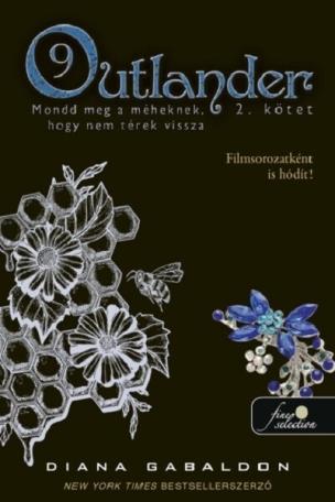 Outlander 9/2 - Mondd meg a méheknek, hogy nem térek vissza (puha)