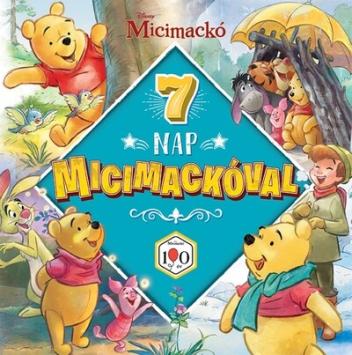 Hét nap Micimackóval Hét nap Micimackóval
