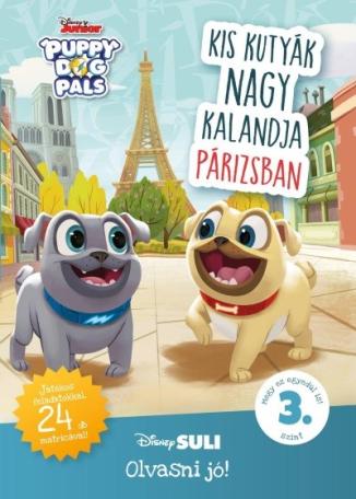 Kis kutyák nagy kalandja Párizsban - Disney Suli - Olvasni jó! sorozat 3. szint