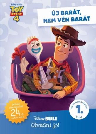 Toy Story 4: Új barát, nem vén barát - Disney Suli Olvasni jó! 1. szint