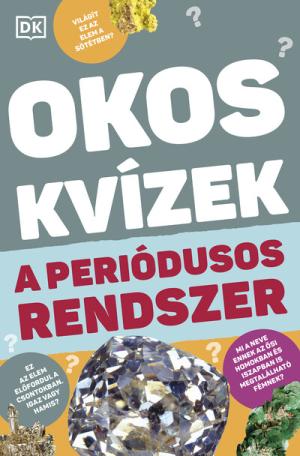 Okos kvízek - A periódusos rendszer Okos kvízek - A periódusos rendszer