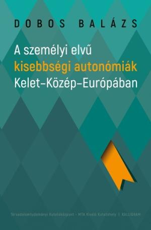 Személyi elvű kisebbségi autonómiák Kelet-Közép-Európában