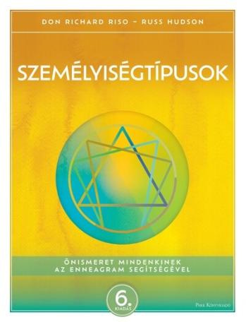 Személyiségtípusok - Önismeret mindenkinek az enneagram segítségével (új kiadás)