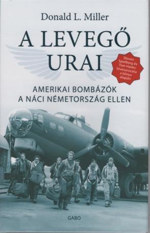 A levegő urai - Amerikai bombázók a náci németország ellen