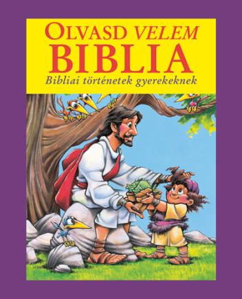 Olvasd velem: Biblia - Bibliai történetek gyerekeknek (lila)