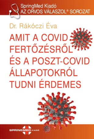 Amit a COVID fertőzésről és a postcovid állapotokról tudni érdemes - AZ ORVOS VÁLASZOL sorozat 2.