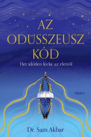 Az Odüsszeusz-kód - Hét időtlen lecke az életről Az Odüsszeusz-kód - Hét időtlen lecke az életről