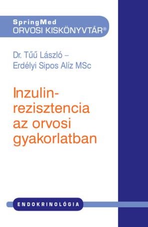 Inzulinrezisztencia az orvosi gyakorlatban - SpringMed Orvosi Kiskönyvtár (2. kiadás)