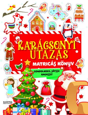 Karácsonyi utazás - Gondolkozz, játssz, ragassz! §K Karácsonyi utazás - Gondolkozz, játssz, ragassz! §K