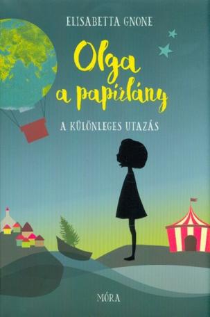 A különleges utazás - Olga, a papírlány 1.