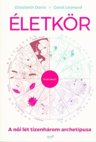 Életkör - A női lét tizenhárom archetípusa (2. kiadás)
