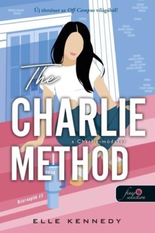 The Charlie Method - A Charlie-módszer - Briar-naplók 3. The Charlie Method - A Charlie-módszer - Briar-naplók 3.