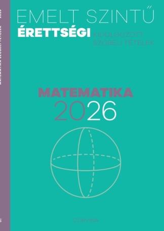 Emelt szintű érettségi 2026 - Matematika