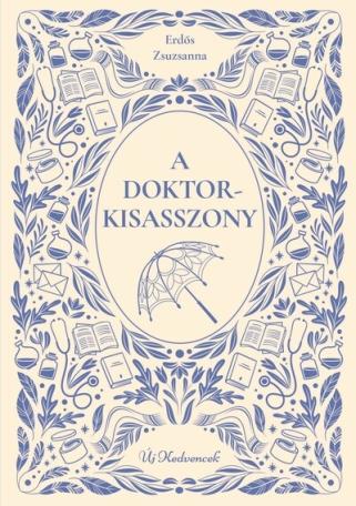 A doktorkisasszony - Új kedvencek
