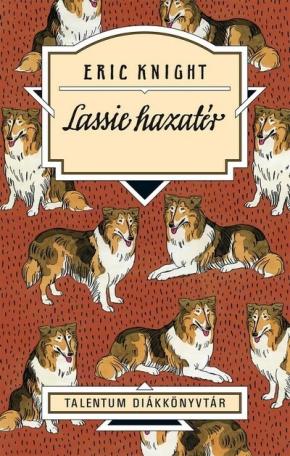 Lassie hazatér - Talentum diákkönyvtár (új kiadás)