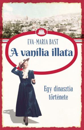A vanília illata - Egy dinasztia története