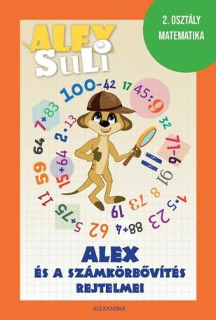 Alex Suli - Alex és a számkörbővítés rejtelmei - 2. osztály matematika