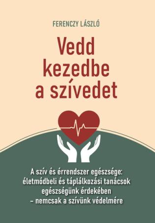 Vedd kezedbe a szívedet Vedd kezedbe a szívedet
