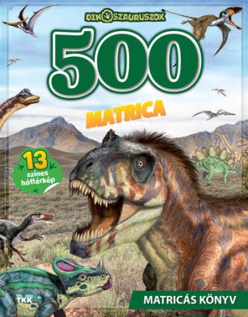 500 matrica - Dinoszauruszok