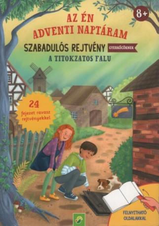 Az én adventi naptáram - Szabadulós rejtvény - A titokzatos falu - 24 fejezet ravasz rejtvényekkel §K