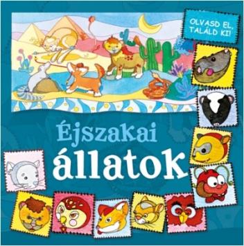 Éjszakai állatok /Olvasd el, találd ki! Éjszakai állatok /Olvasd el, találd ki!