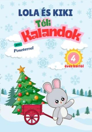 Lola és Kiki téli kalandok - 4 éves kortól