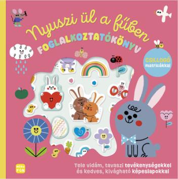Nyuszi ül a fűben - Foglalkoztatókönyv csillogó matricákkal