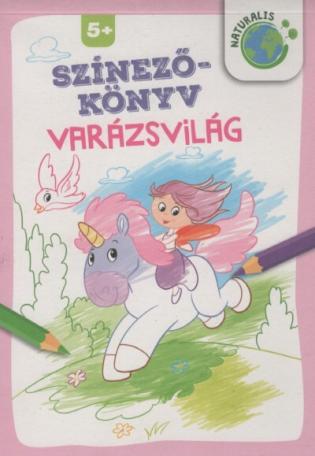 Színezőkönyv - Varázsvilág Színezőkönyv - Varázsvilág