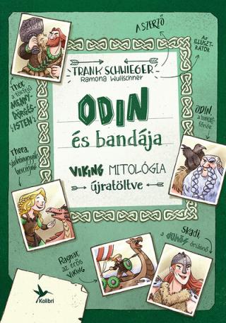Odin és bandája - Viking mitológia újratöltve (2. kiadás)