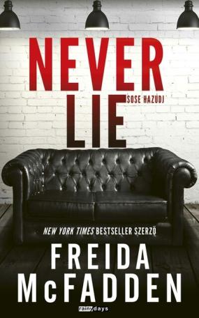 Never Lie - Sose hazudj (éldekorált)