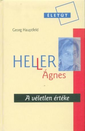 Heller Ágnes - A véletlen értéke