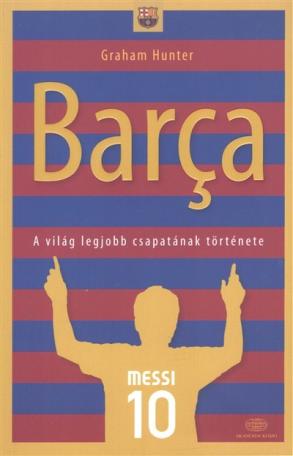 Barca /A világ legjobb csapatának története