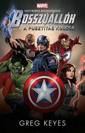 Bosszúállók: A Pusztítás Kulcsa - Marvel regénysorozat