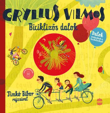Biciklizős dalok - Dalok óvodásoknak és kisiskolásoknak (új kiadás)